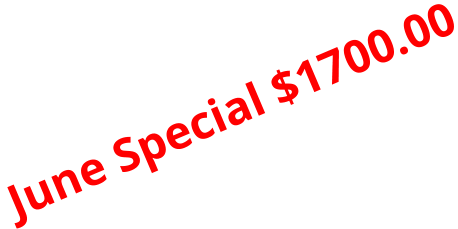 June Special $1700.00